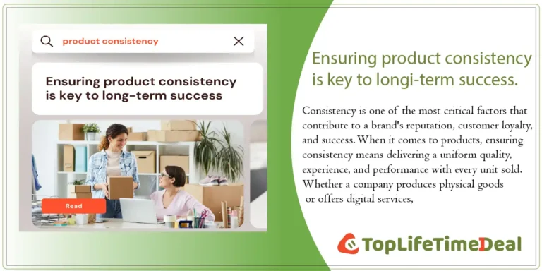 Ensuring Product Consistency